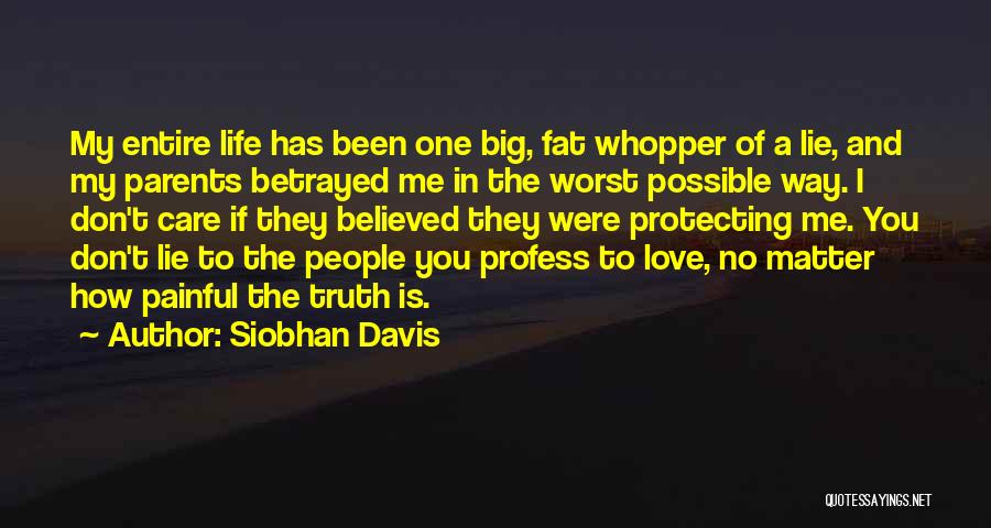 Protecting Life Quotes By Siobhan Davis