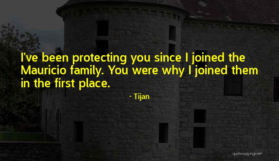 Protecting My Family Quotes By Tijan