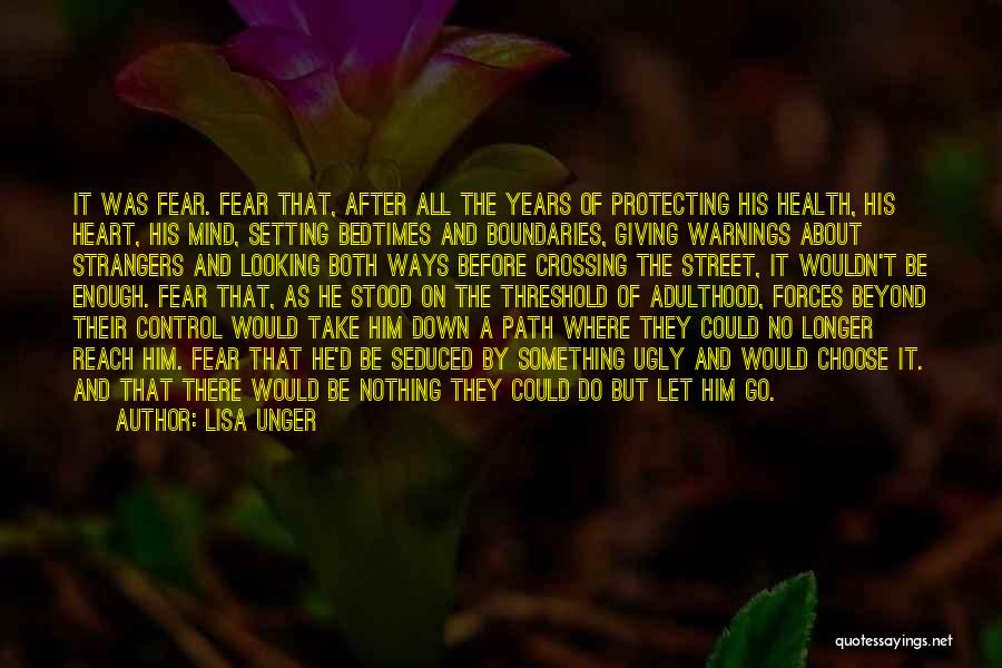 Protecting My Heart Quotes By Lisa Unger