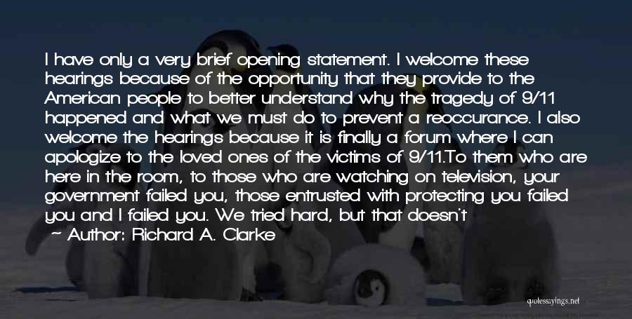 Protecting My Loved Ones Quotes By Richard A. Clarke