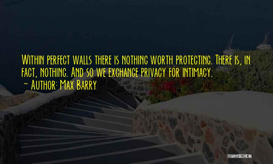 Protecting Nature Quotes By Max Barry