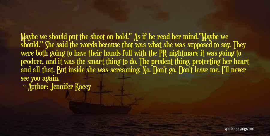 Protecting One's Heart Quotes By Jennifer Kacey