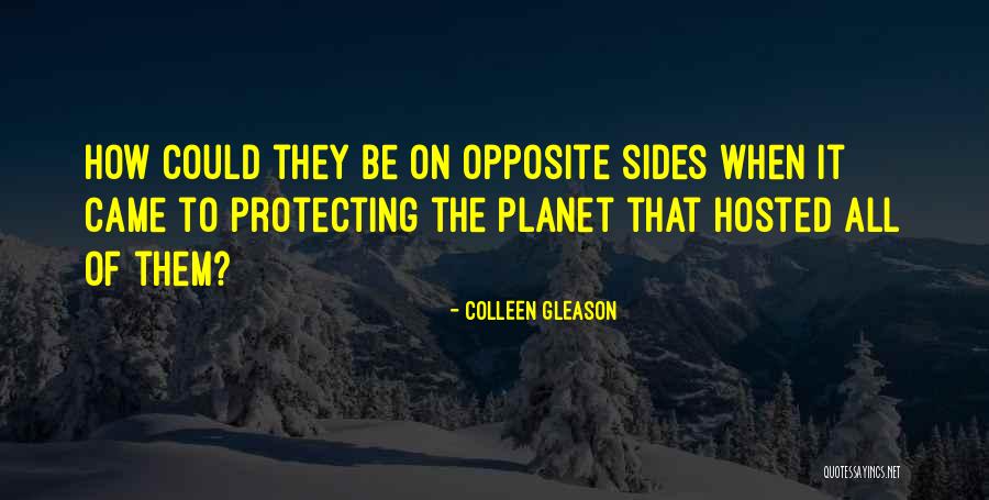 Protecting Our Planet Quotes By Colleen Gleason Protecting Our Planet Quotes By Colleen Gleason