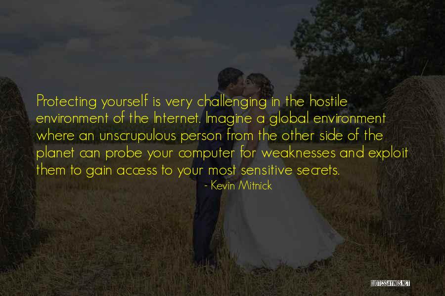 Protecting Our Planet Quotes By Kevin Mitnick Protecting Our Planet Quotes By Kevin Mitnick