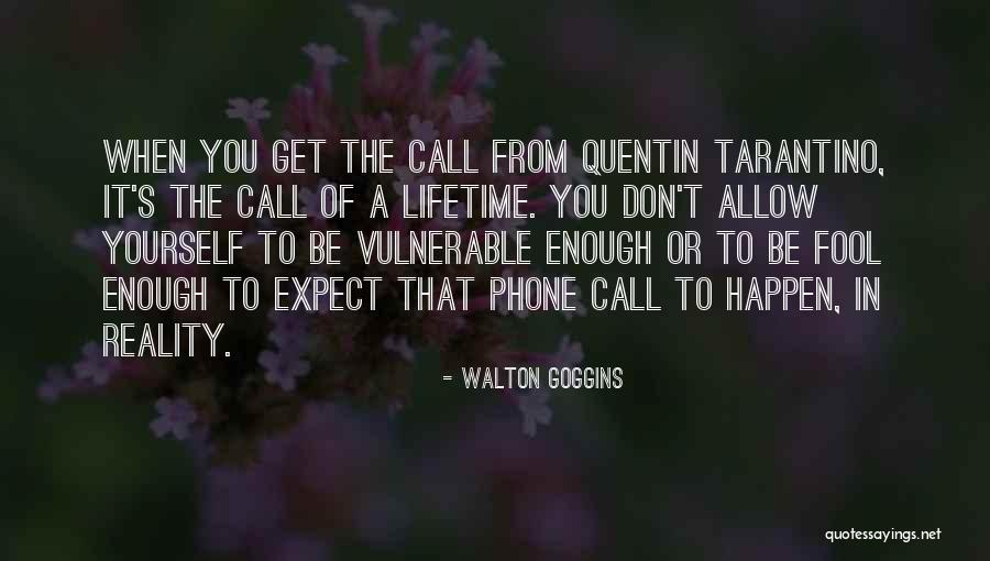 Protecting Our Youth Quotes By Walton Goggins Protecting Our Youth Quotes By Walton Goggins