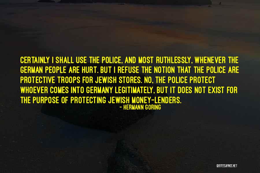 Protecting Police Quotes By Hermann Goring Protecting Police Quotes By Hermann Goring