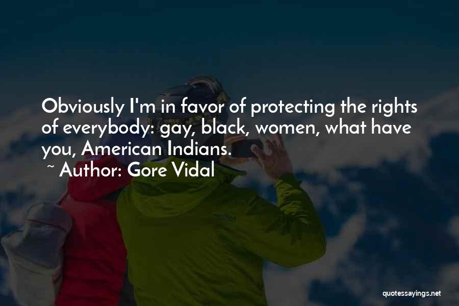 Protecting Rights Quotes By Gore Vidal