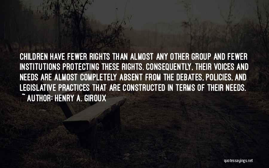 Protecting Rights Quotes By Henry A. Giroux