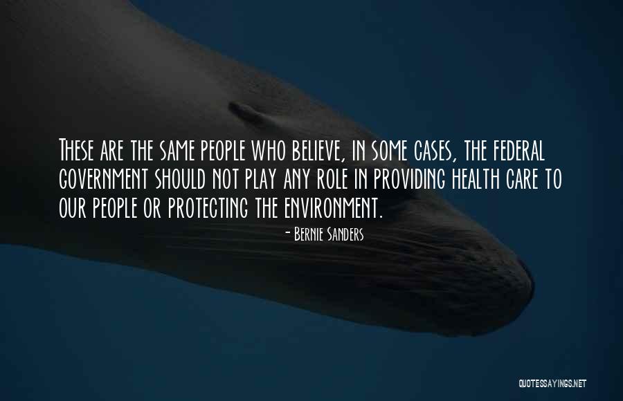 Protecting The Environment Quotes By Bernie Sanders