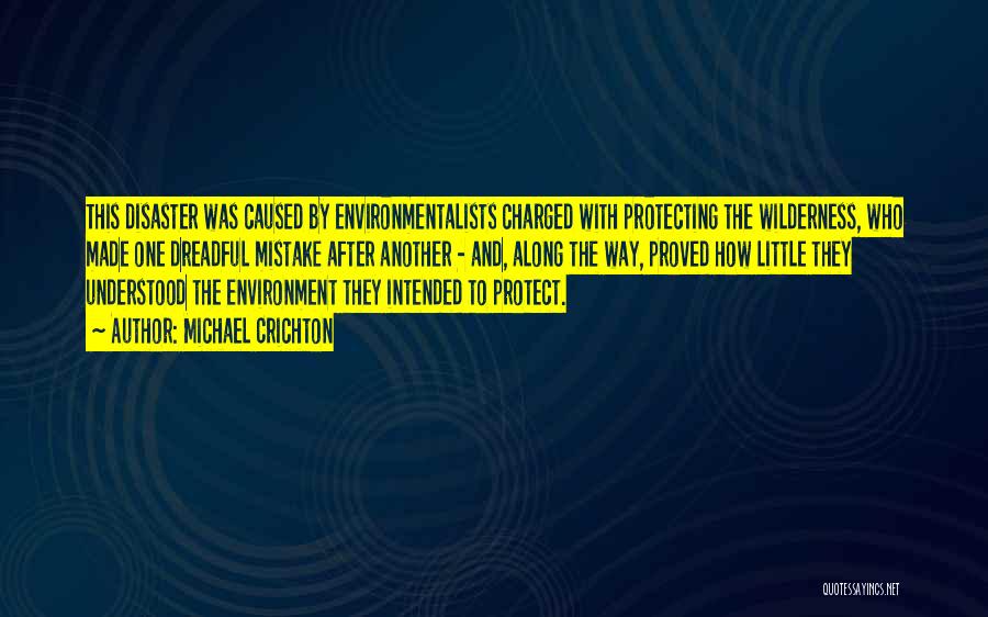 Protecting The Environment Quotes By Michael Crichton