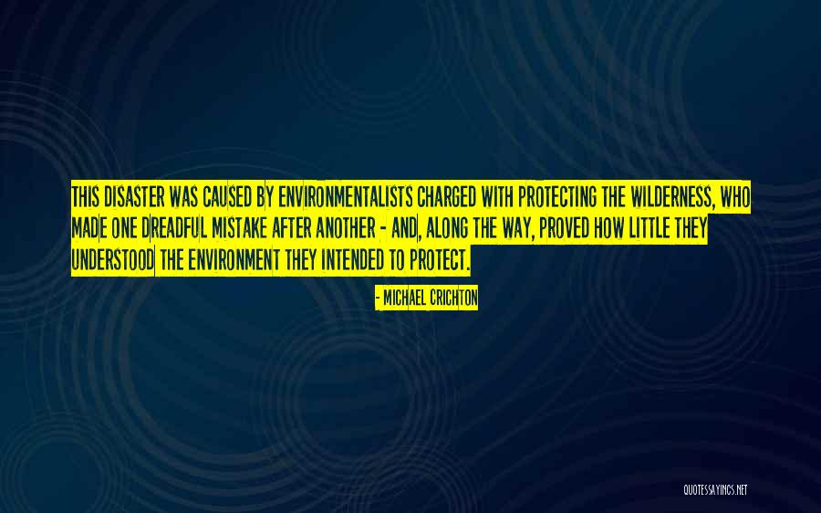 Protecting The Environment Quotes By Michael Crichton