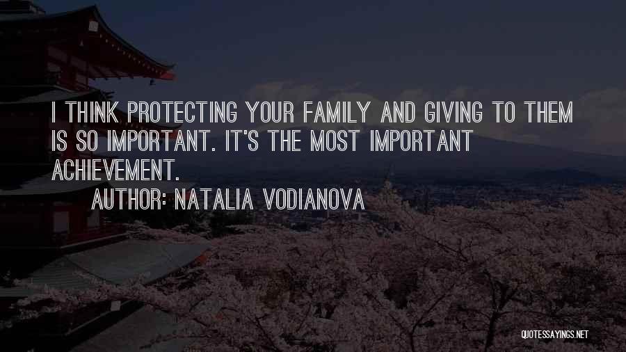 Protecting The Family Quotes By Natalia Vodianova