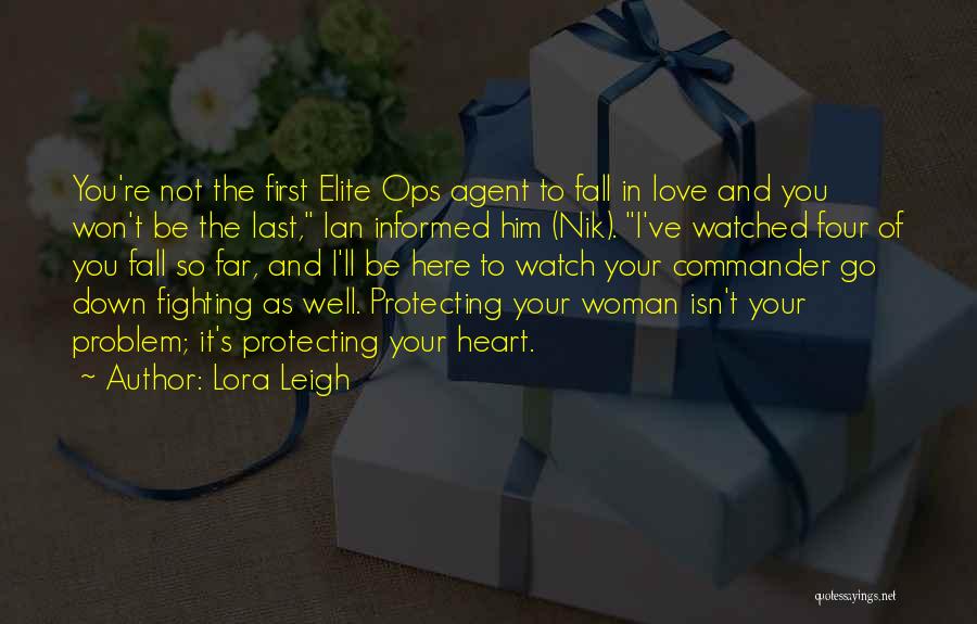 Protecting The Heart Quotes By Lora Leigh