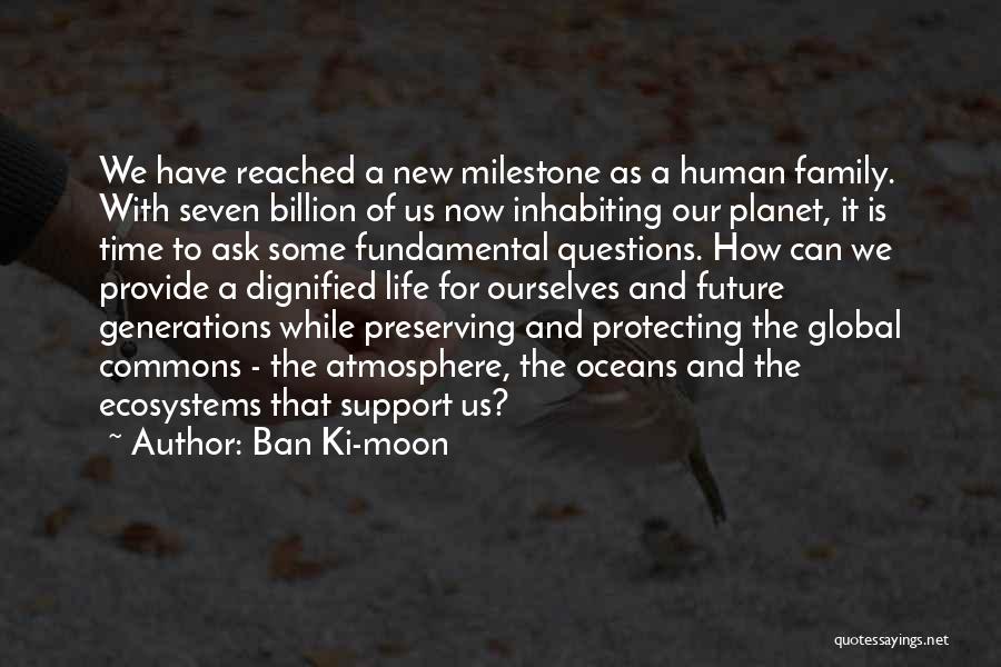 Protecting The Planet Quotes By Ban Ki-moon