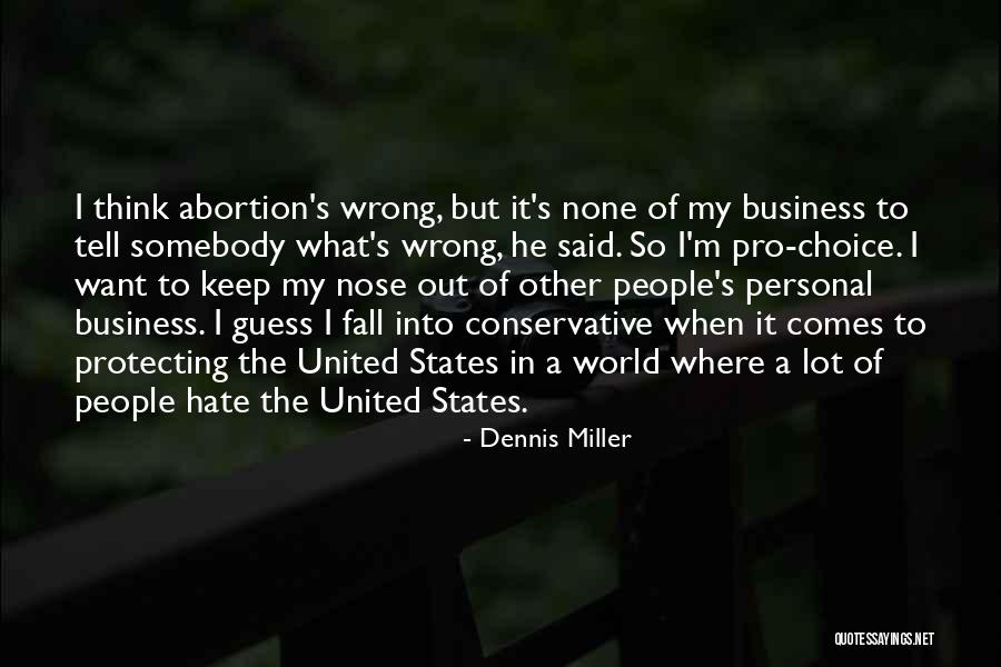 Protecting The United States Quotes By Dennis Miller