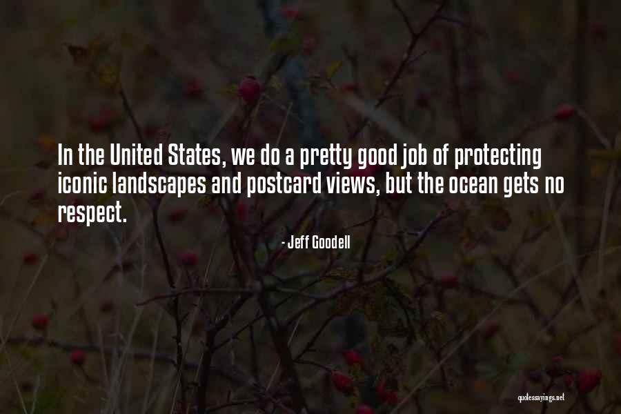 Protecting The United States Quotes By Jeff Goodell