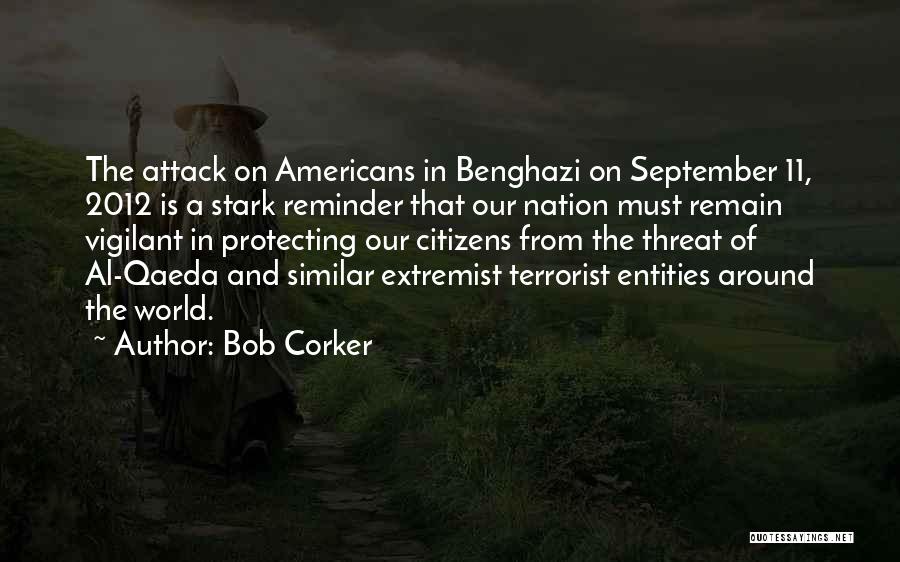 Protecting The World Quotes By Bob Corker