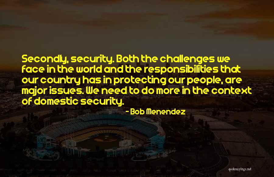 Protecting The World Quotes By Bob Menendez