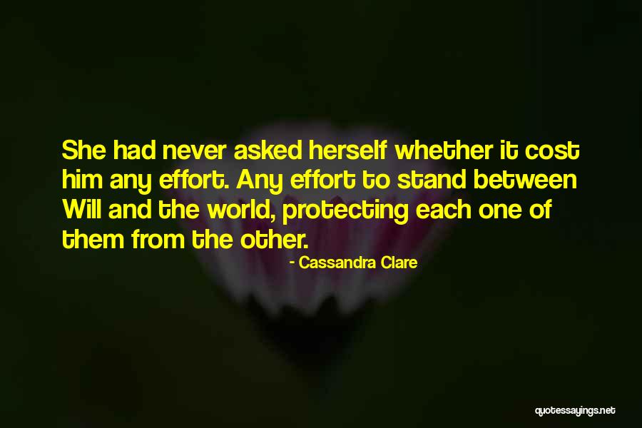 Protecting The World Quotes By Cassandra Clare