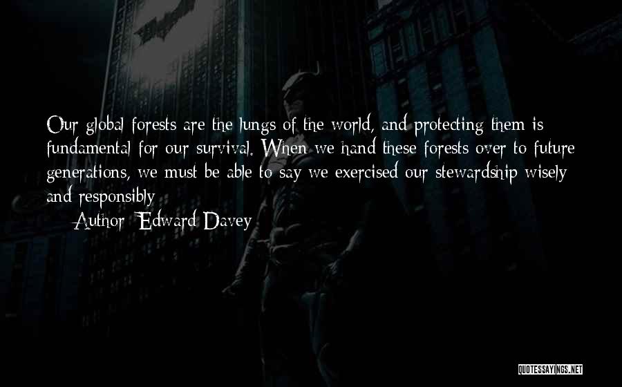 Protecting The World Quotes By Edward Davey