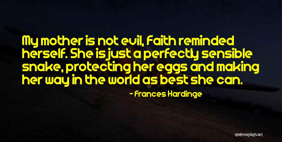 Protecting The World Quotes By Frances Hardinge