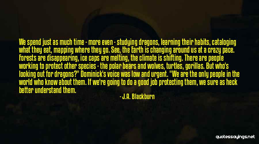 Protecting The World Quotes By J.A. Blackburn