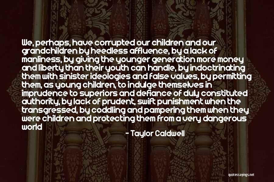 Protecting The World Quotes By Taylor Caldwell