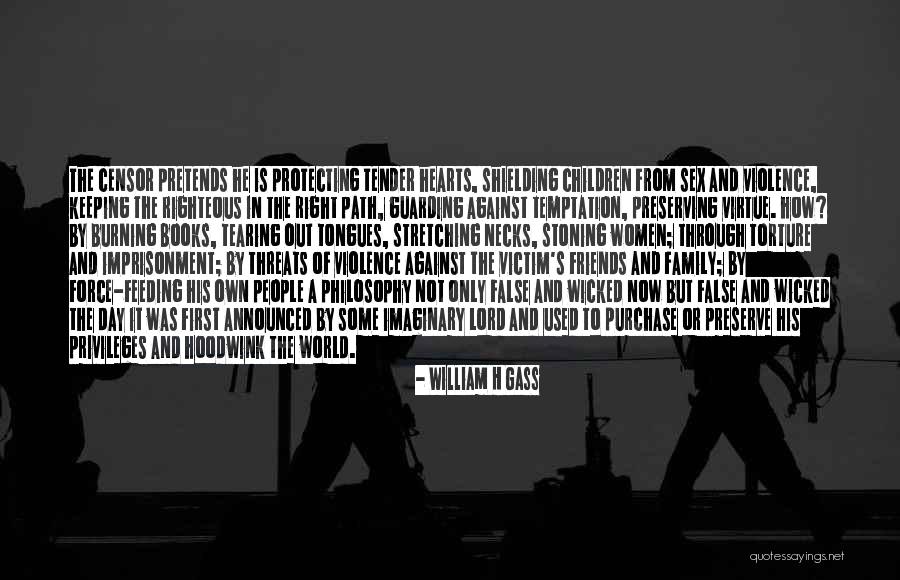 Protecting The World Quotes By William H Gass