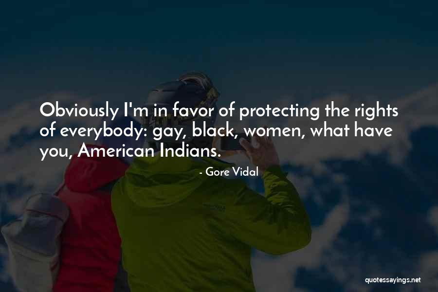 Protecting Women Quotes By Gore Vidal Protecting Women Quotes By Gore Vidal