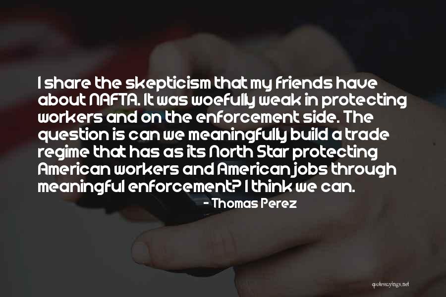 Protecting Your Friends Quotes By Thomas Perez Protecting Your Friends Quotes By Thomas Perez