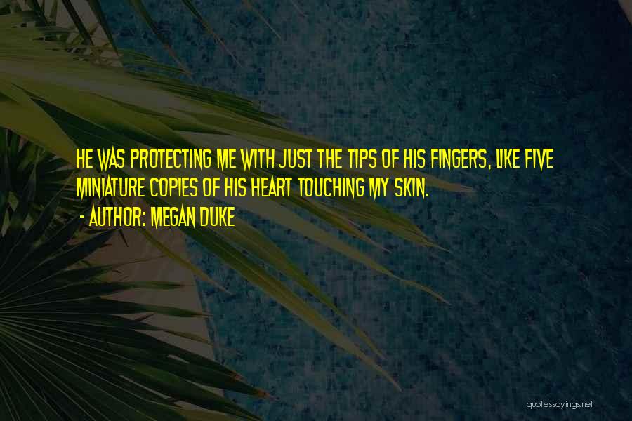 Protecting Your Heart Quotes By Megan Duke
