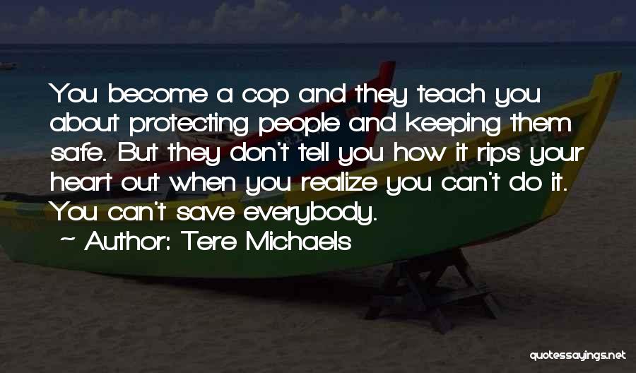 Protecting Your Heart Quotes By Tere Michaels