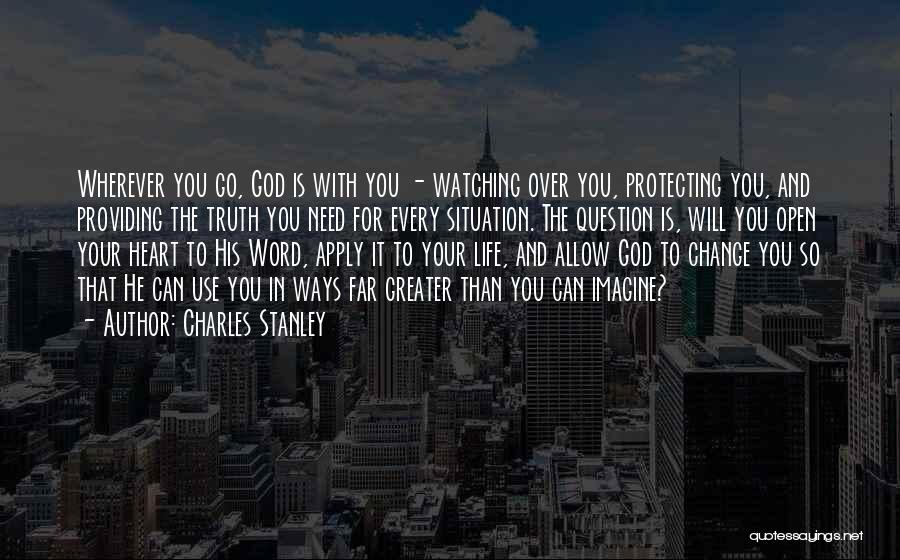 Protecting Your Life Quotes By Charles Stanley