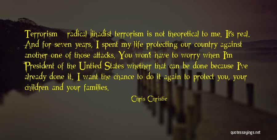 Protecting Your Life Quotes By Chris Christie