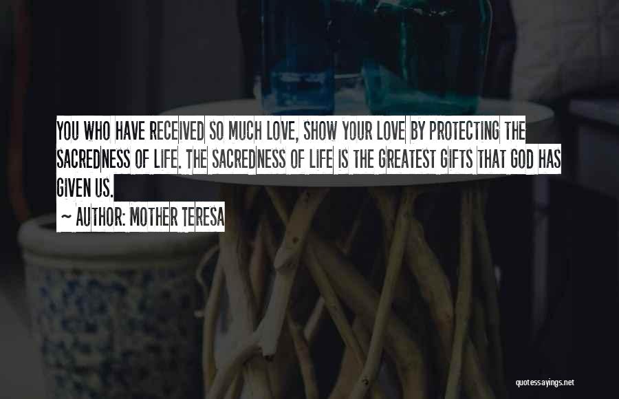 Protecting Your Life Quotes By Mother Teresa