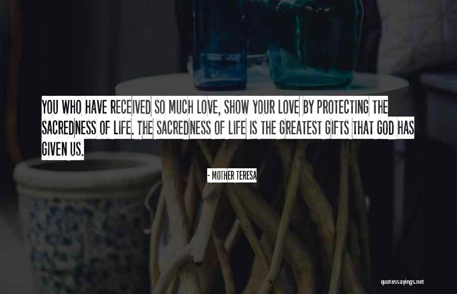 Protecting Your Life Quotes By Mother Teresa