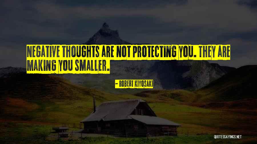 Protecting Your Life Quotes By Robert Kiyosaki