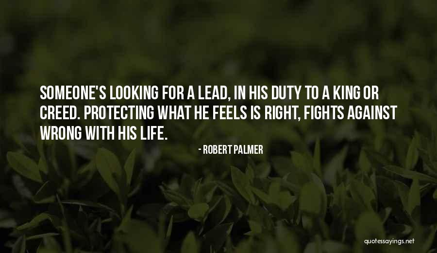 Protecting Your Life Quotes By Robert Palmer