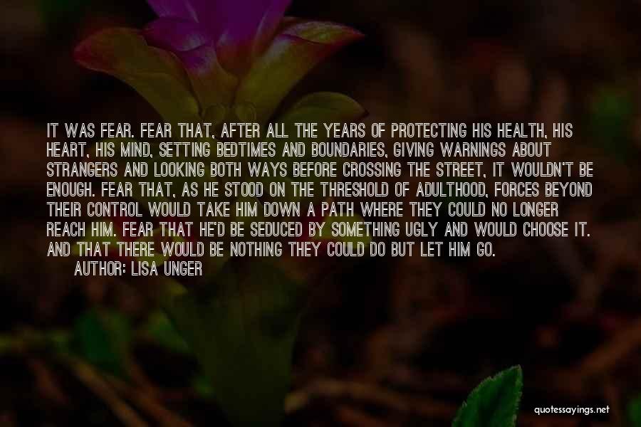 Protecting Your Mind Quotes By Lisa Unger