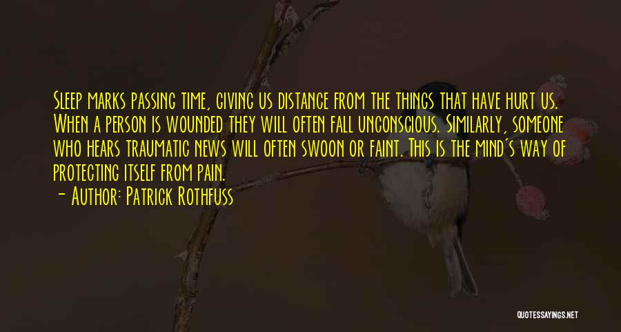Protecting Your Mind Quotes By Patrick Rothfuss