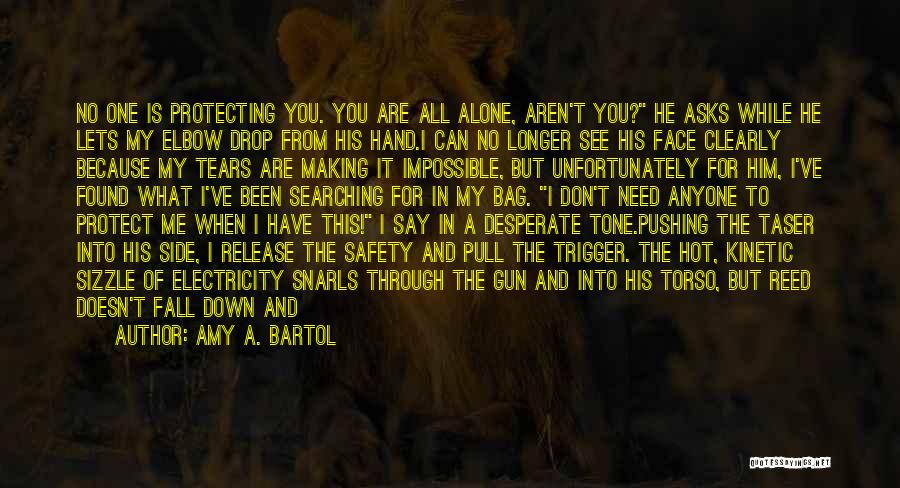 Protecting Yourself With A Gun Quotes By Amy A. Bartol