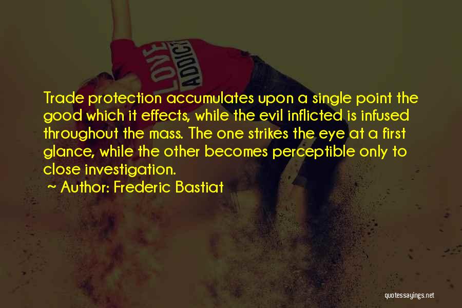 Protection From Evil Quotes By Frederic Bastiat