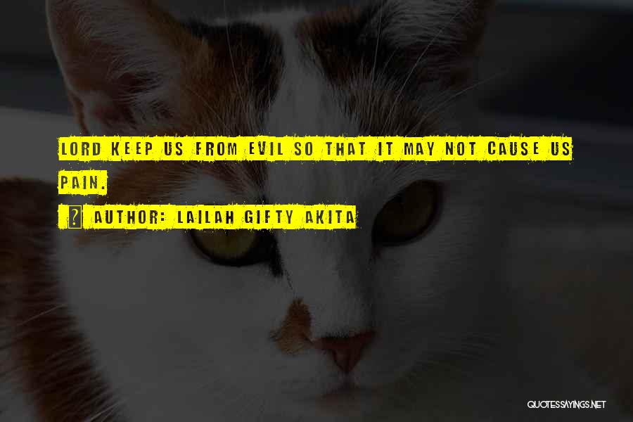 Protection From Evil Quotes By Lailah Gifty Akita