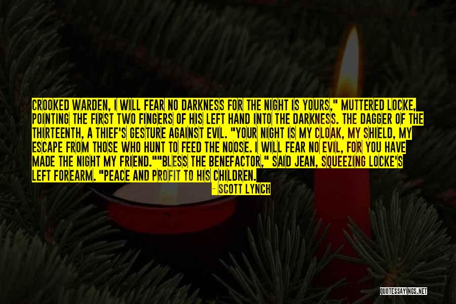Protection From Evil Quotes By Scott Lynch Protection From Evil Quotes By Scott Lynch