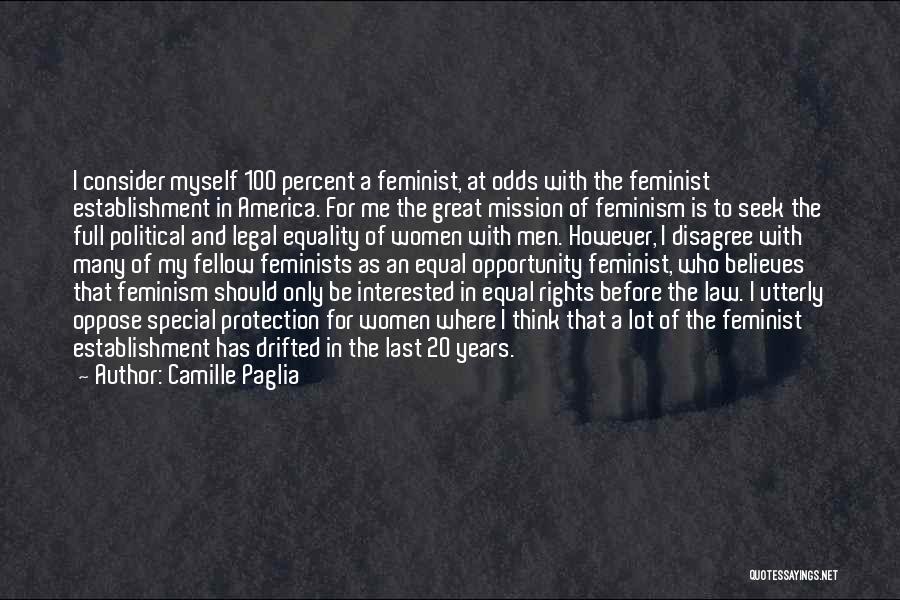 Protection Of Rights Quotes By Camille Paglia