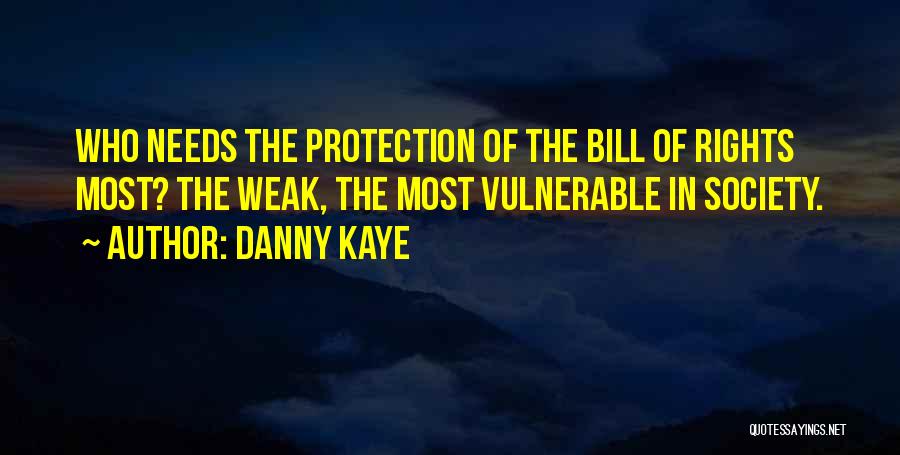 Protection Of Rights Quotes By Danny Kaye