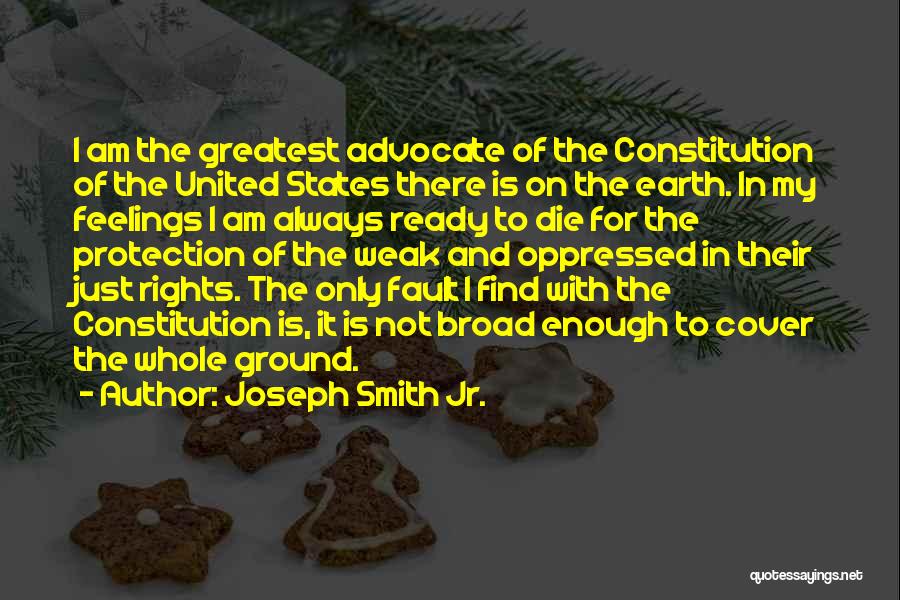 Protection Of Rights Quotes By Joseph Smith Jr.