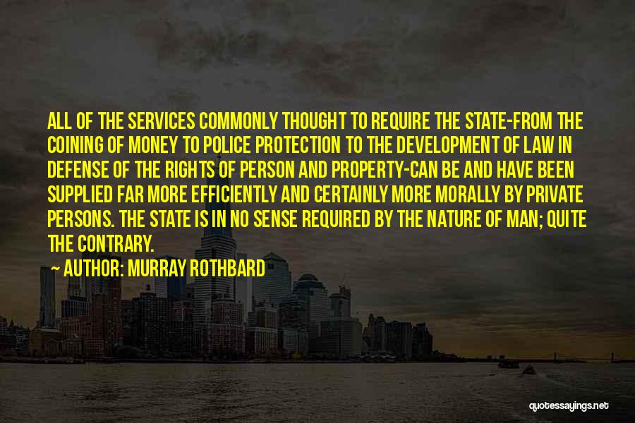 Protection Of Rights Quotes By Murray Rothbard