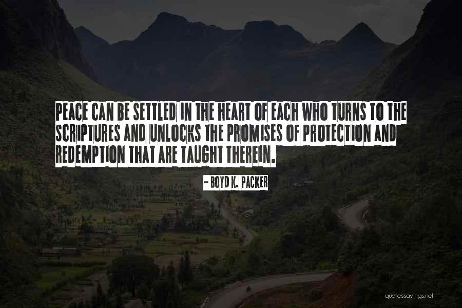 Protection Of Your Heart Quotes By Boyd K. Packer Protection Of Your Heart Quotes By Boyd K. Packer