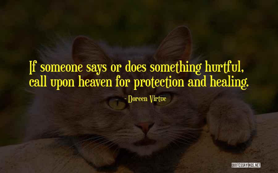 Protection Of Your Heart Quotes By Doreen Virtue Protection Of Your Heart Quotes By Doreen Virtue